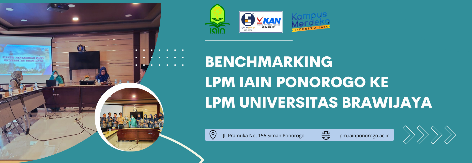 BENCHMARKING LPM IAIN PONOROGO KE LPM UNIVERSITAS BRAWIJAYA LPM IAIN